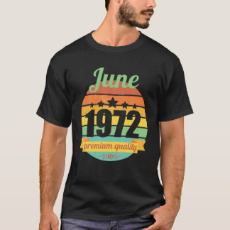 Legende seit Juni 1972 50 Jahre 50er 50. Geburtsta T-Shirt