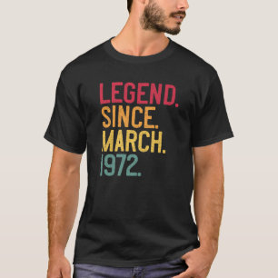 Legende seit März 1972 50Geburtstagsgeschenk 50 Ja T-Shirt