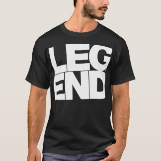 Legende (weißer Text) T-Shirt