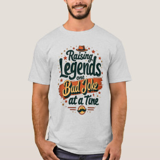 Legenden großziehen, ein Witz auf einmal – Papa-Sh T-Shirt