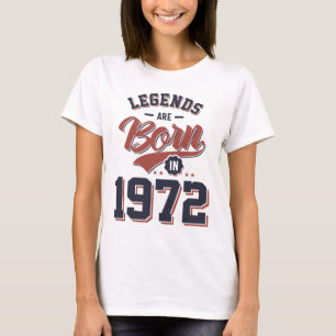 Legenden sind 1972 als Geburtstagsgeschenk Geboren T-Shirt