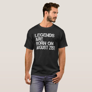 Legenden sind geborener am 21. August lustiger T-Shirt