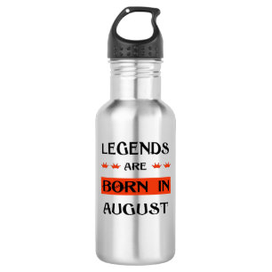 Legenden sind im August Geboren Edelstahlflasche