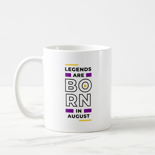 Legenden sind im August geboren Kaffeetasse (Links)