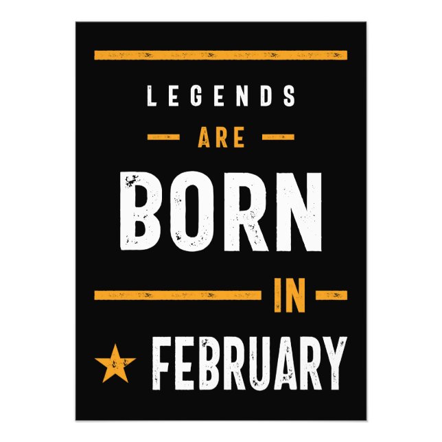 Legenden sind im Februar Geboren Fotodruck (Vorne)