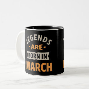 Legenden sind im März Geboren Zweifarbige Tasse