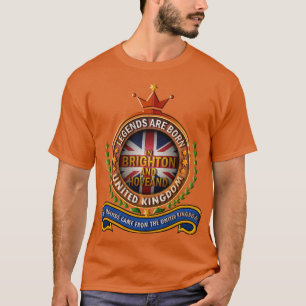 Legenden sind in Brighton und Hove geboren T-Shirt