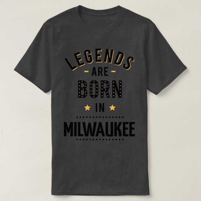Legenden sind in Milwaukee Geboren T-Shirt (Design vorne)