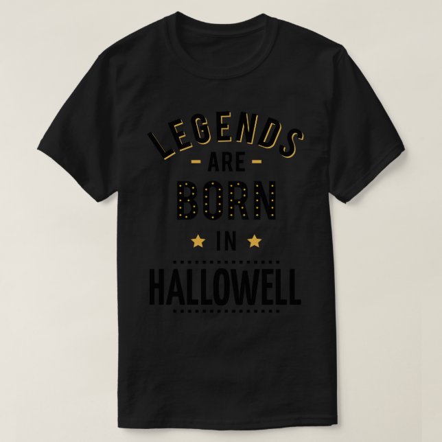 Legenden sind zu Hallowell Geboren T-Shirt (Design vorne)