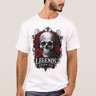 Legenden sterben nie T-Shirt