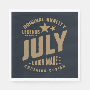 Legenden werden im Juli geboren Originalqualität Serviette