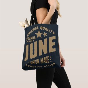 Legenden werden im Juni geboren Original Qualität Tasche