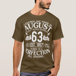 Legenden werden in August-Qualität ohne Komprom he T-Shirt