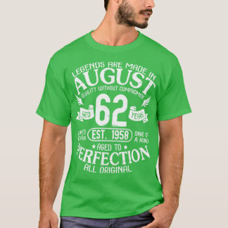 Legenden werden in August-Qualität ohne Komprom he T-Shirt
