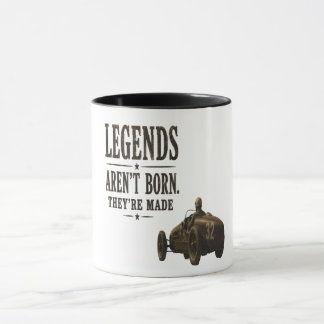 Legenden werden nicht geboren, sie werden gemacht tasse