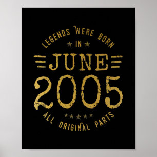 Legenden wurden im Juni 2005 geboren Vintage 17. Poster