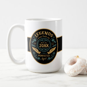 Legenden wurden im [Monat] [Jahr] geboren Kaffeetasse