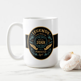 Legenden wurden im [Monat] [Jahr] geboren Kaffeetasse