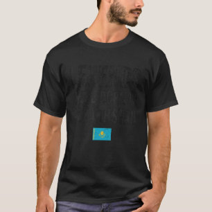 Legenden wurden in Kasachstan geboren Kasachische T-Shirt