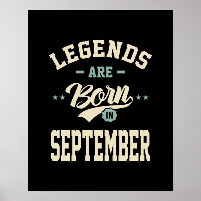Legends are Born in September - September Birthday Poster (Vorne)