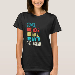 Legends Geboren 1943 Mann 79 Jahre alt 79. Geburts T-Shirt