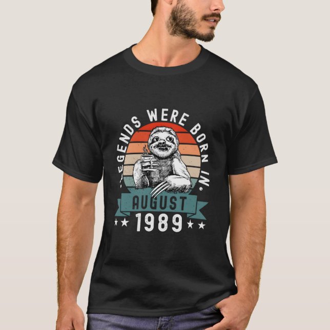 Legends Were Born In August 1989 Sloth T-Shirt (Vorderseite)