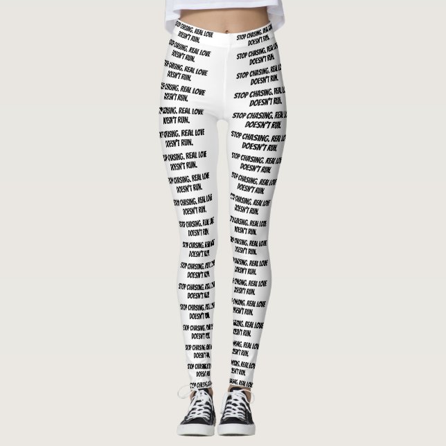 leggings blancs "Arrêtez de poursuivre. L’amour ré (Devant)
