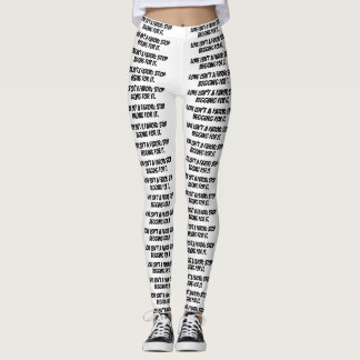 leggings blancs "L'amour n'est pas une faveur ; ar