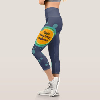 Leggings Capri Évitez d'utiliser la machinerie lourde Bulle radia