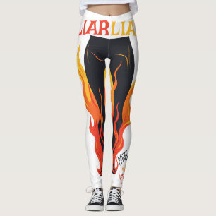 Leggings Menteur, menteur, Pant est en feu