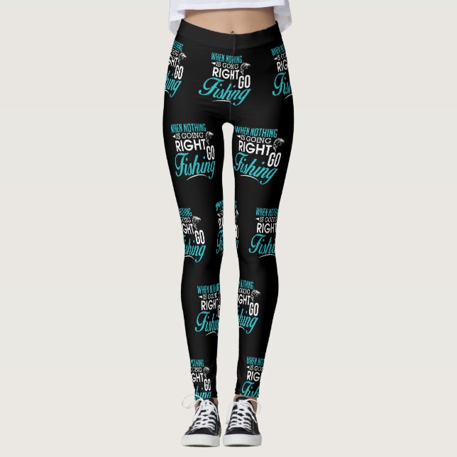 Leggings Quand rien ne va juste allez pêcher (Devant)