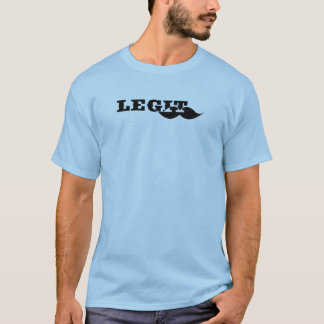 Legitimer Schnurrbart T-Shirt