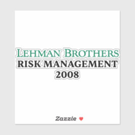 Lehman Brothers Risikomanagement 2008 Aufkleber