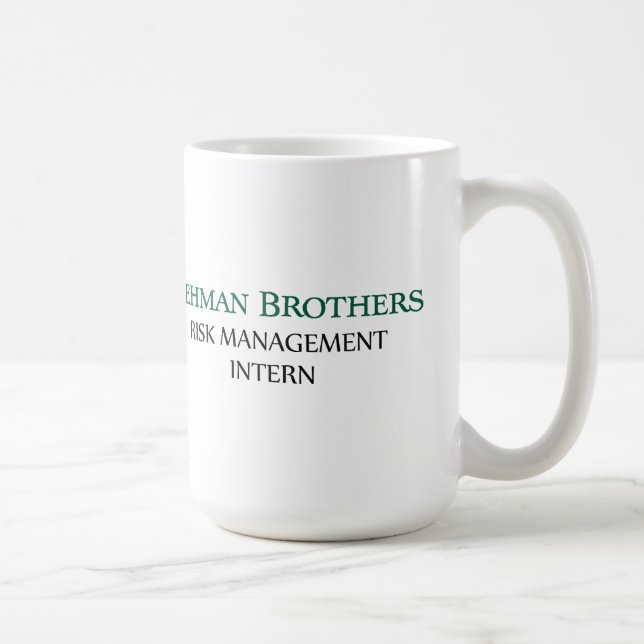 Lehman Brothers Risk Management Intern Tasse (Rechts)