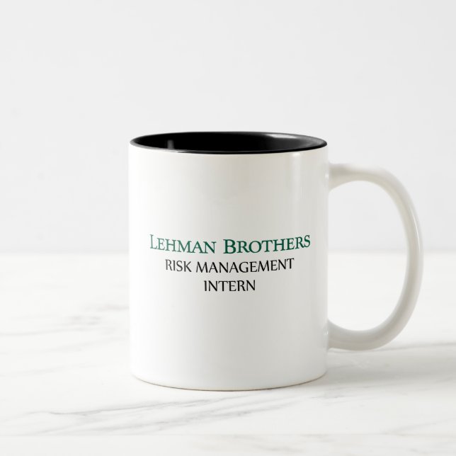 Lehman Brothers Risk Management Intern Tasse (Rechts)