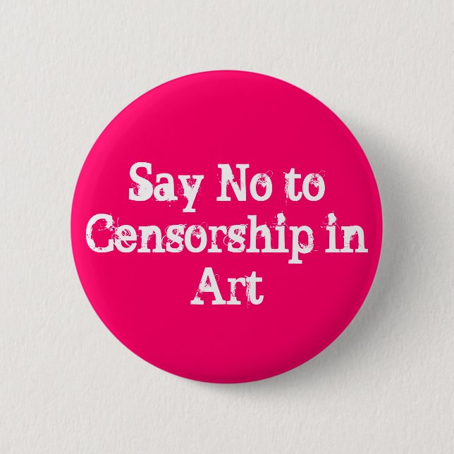 LEHNEN SIE ZENSUR IM KUNST-KNOPF AB BUTTON (Vorderseite)