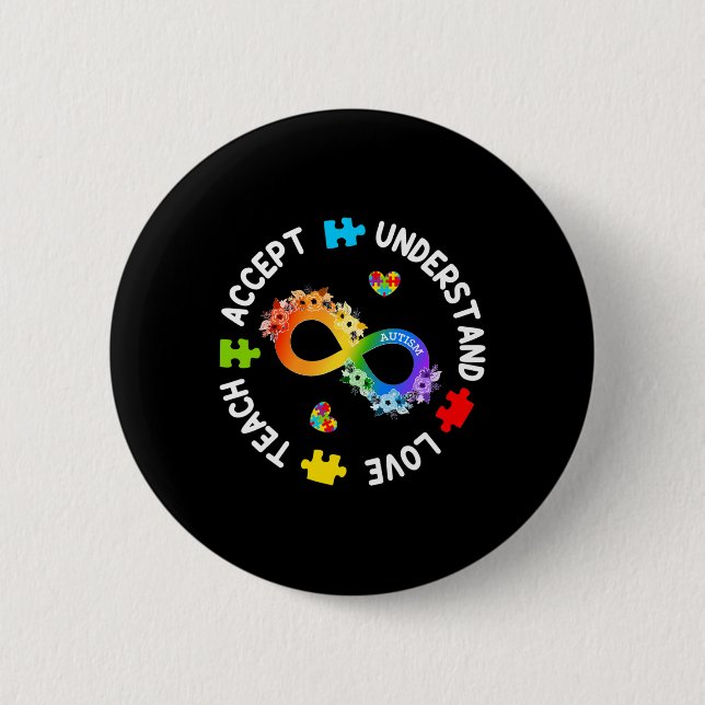 Lehre Accept versteht Liebe Autismus Bewusstsein I Button (Vorderseite)