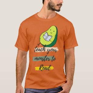 Lehre deinem Monster zu lesen T-Shirt