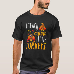 Lehre die Niedlichsten kleinen Truthühner der Shir T-Shirt
