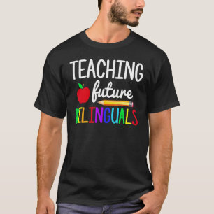 Lehre für künftige Zweisprachige Spanische Lehrer T-Shirt