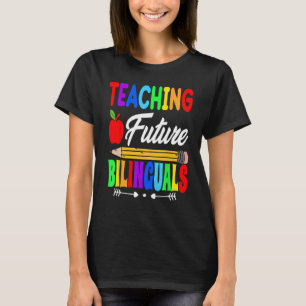 Lehre für künftige Zweisprachige Spanische Lehrer T-Shirt