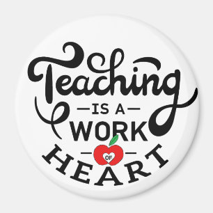 Lehre ist ein Werk des Herzens, das LehrerInnen sc Magnet