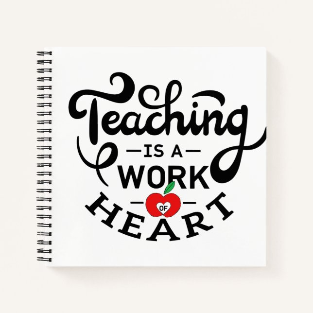 Lehre ist ein Werk des Herzens, das LehrerInnen sc Notizbuch (Vorderseite)