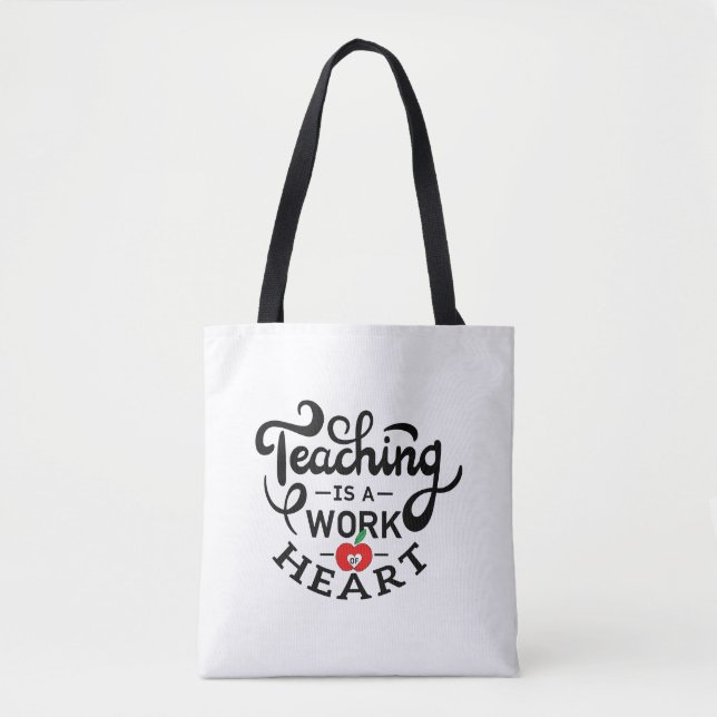 Lehre ist ein Werk des Herzens, das LehrerInnen sc Tasche (Vorderseite)