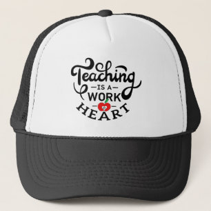 Lehre ist ein Werk des Herzens, das LehrerInnen sc Truckerkappe