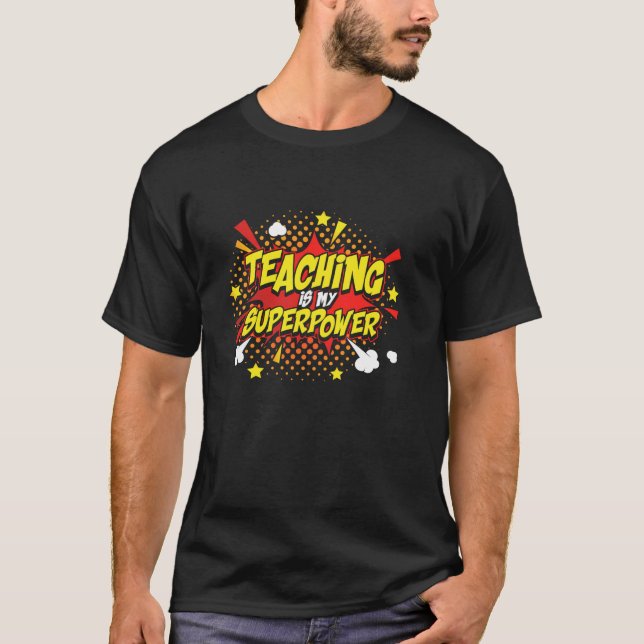 Lehre ist mein Superpower Retro Comic Lehrer T-Shirt (Vorderseite)