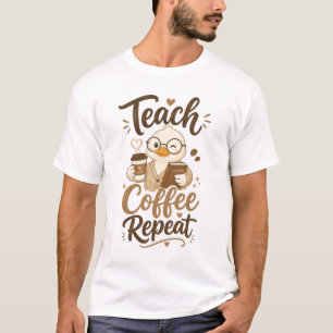 Lehre Kaffee Wiederhole Süße Ente Design T-Shirt
