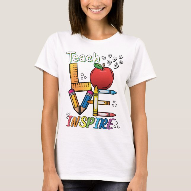 Lehre, Liebe, Inspirier. Lehrerstil-Design. T-Shirt (Vorderseite)