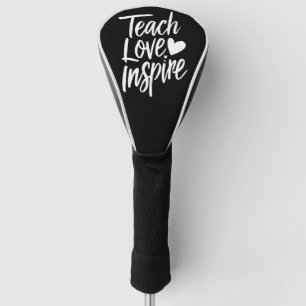 Lehre Liebe Inspirieren Lehrer-Tag-Geschenk Lehrer Golf Headcover
