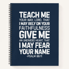 Lehre mir deinen Weg Herr, Psalm 86:11 Notizbuch
